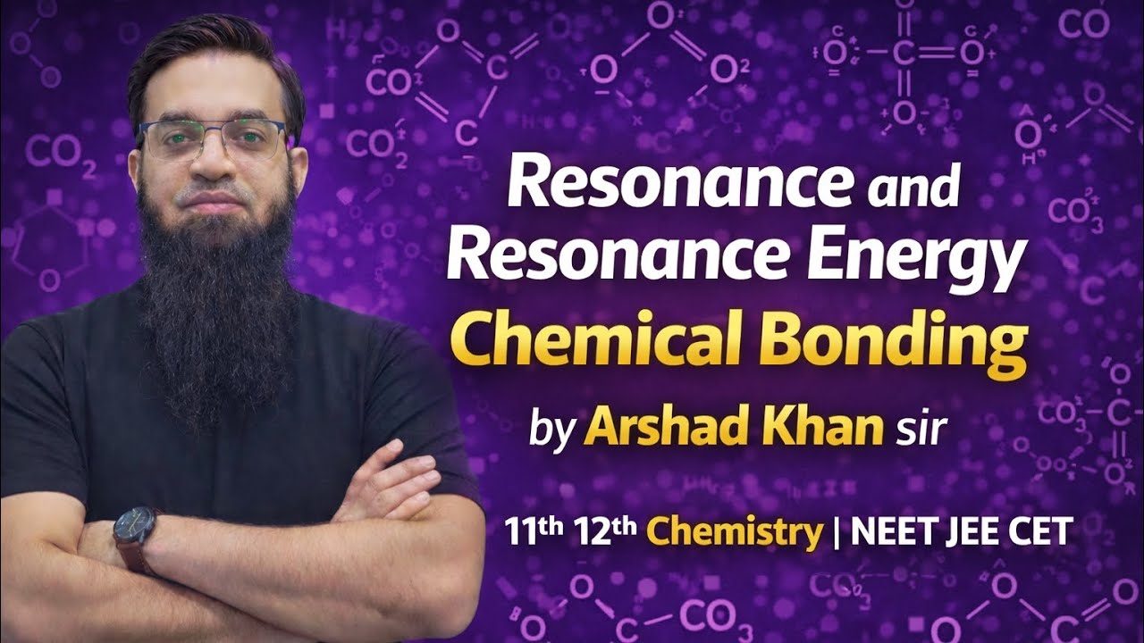 Resonance and Resonance Energy | Chemical Bonding | 11th Chemistry | NEET JEE CET | Arshad khan sir 
