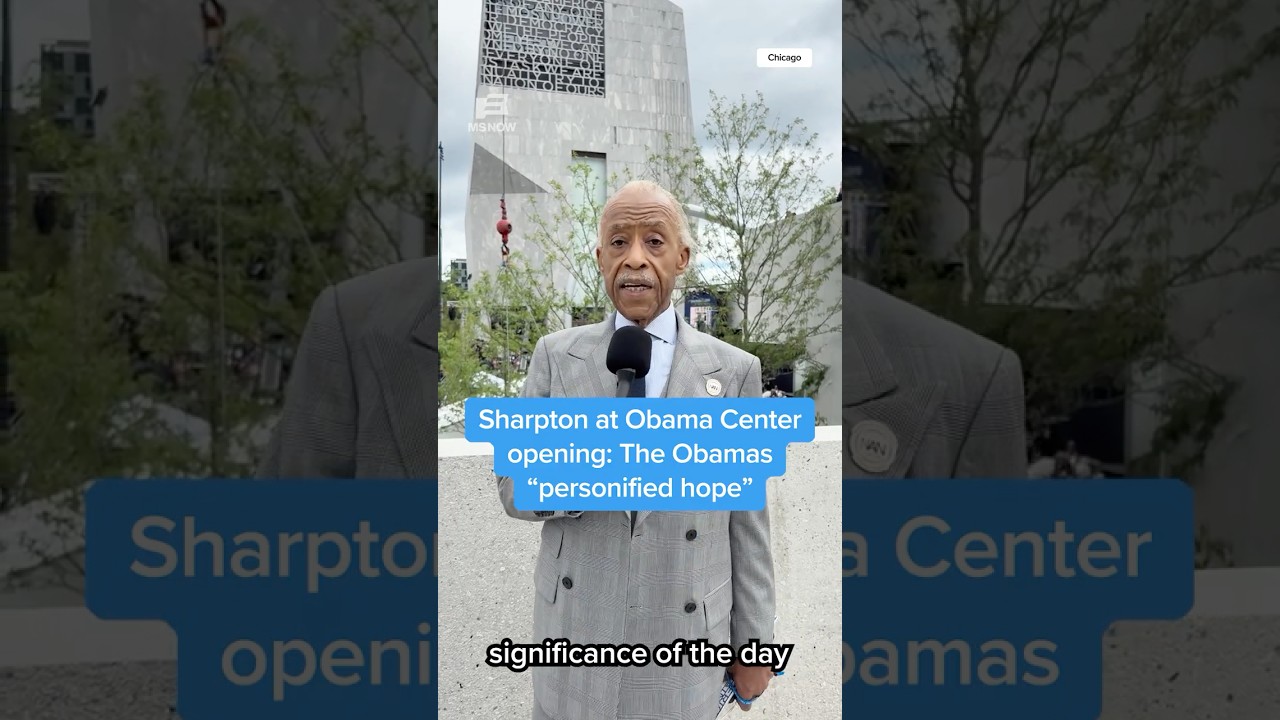 Sharpton at Obama Center opening: The Obamas 'personified hope'