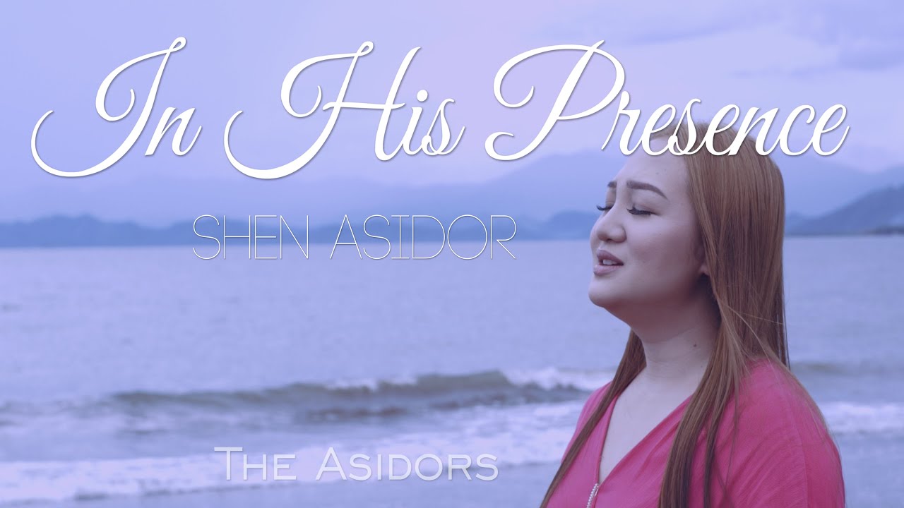 In His Presence - Shen Asidor | THE ASIDORS 2021 COVERS