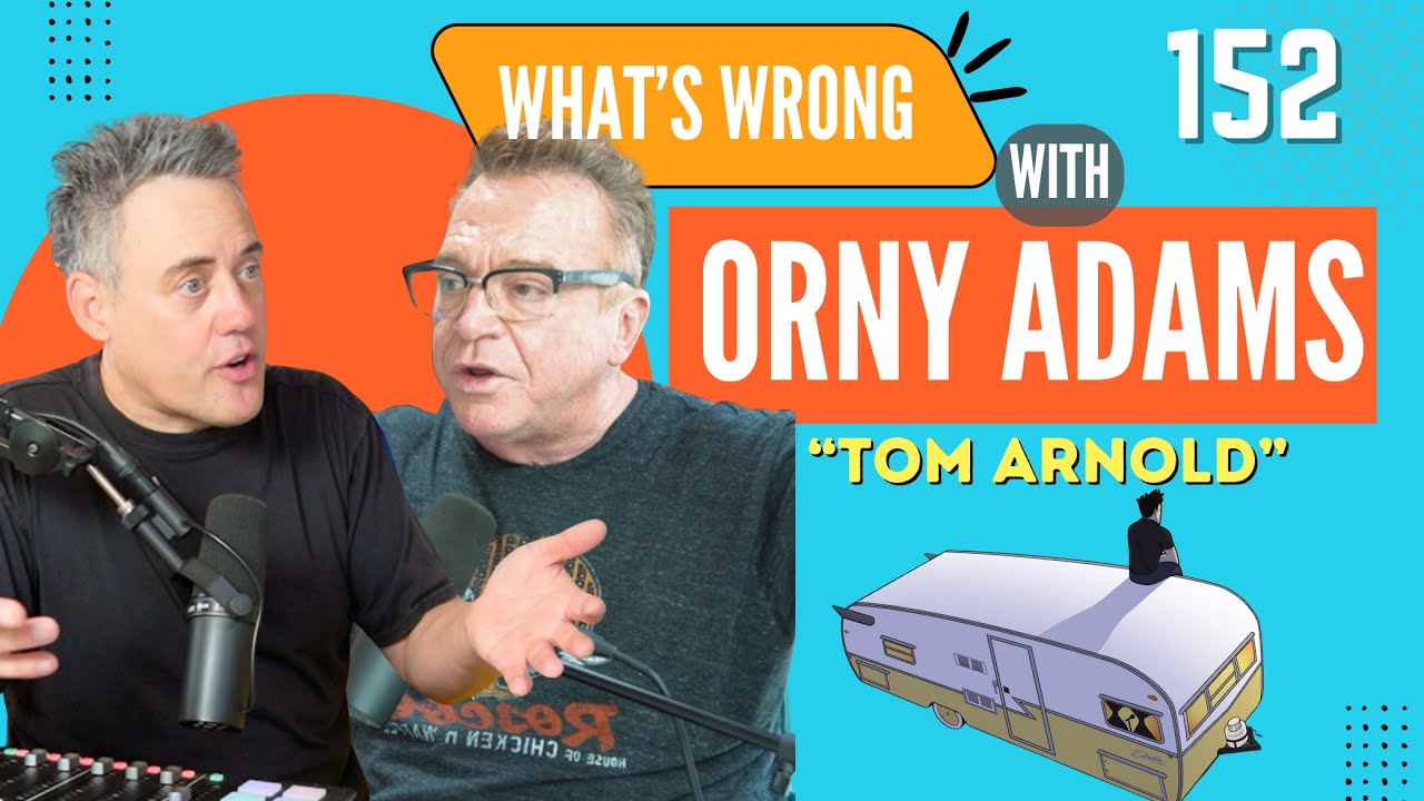 Tom Arnold: WWWOA 152