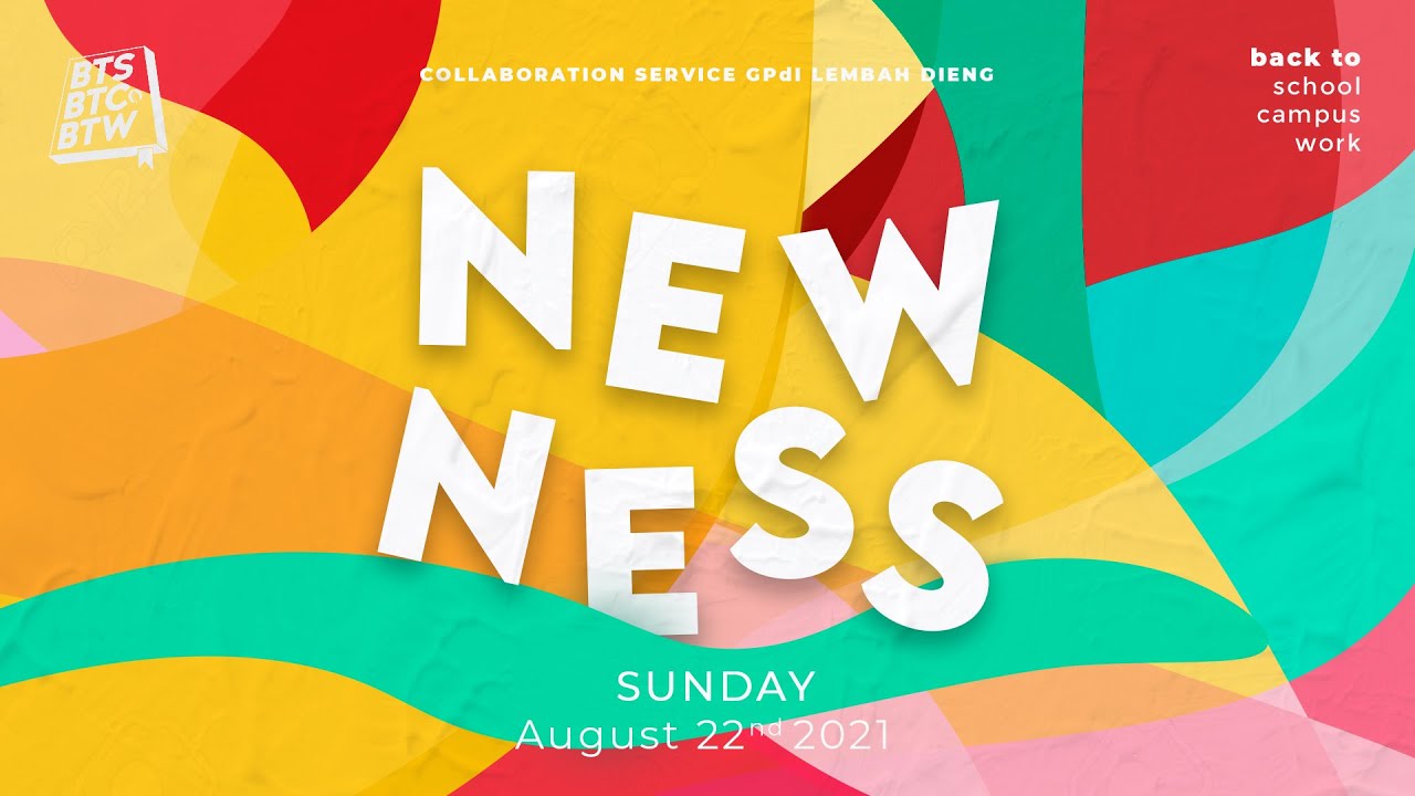 [Praise & Worship] NEWNESS 2021 - Back to School x Campus x Work