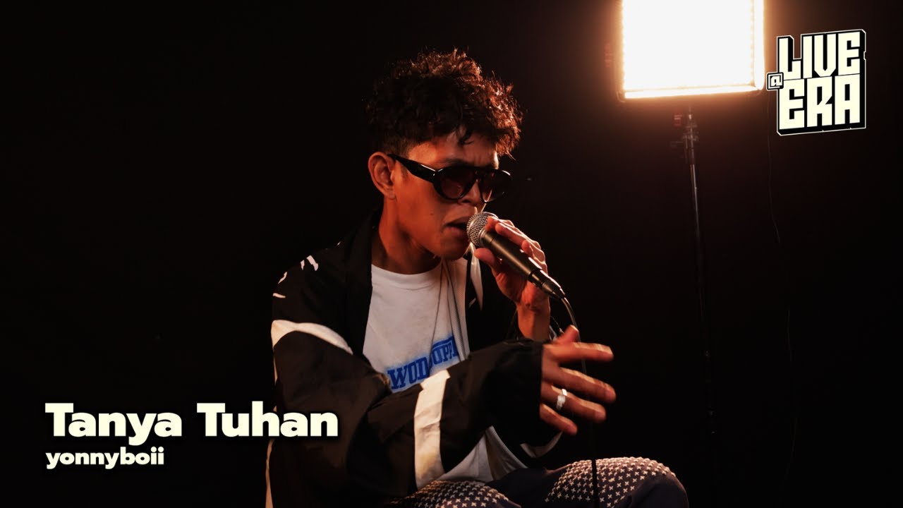 Live@ERA: Yonnyboii - Tanya Tuhan