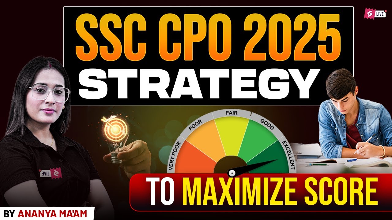 SSC CPO Strategy 2025 to Maximise Score | SSC CPO 2025 Preparation Strategy by Ananya Mam