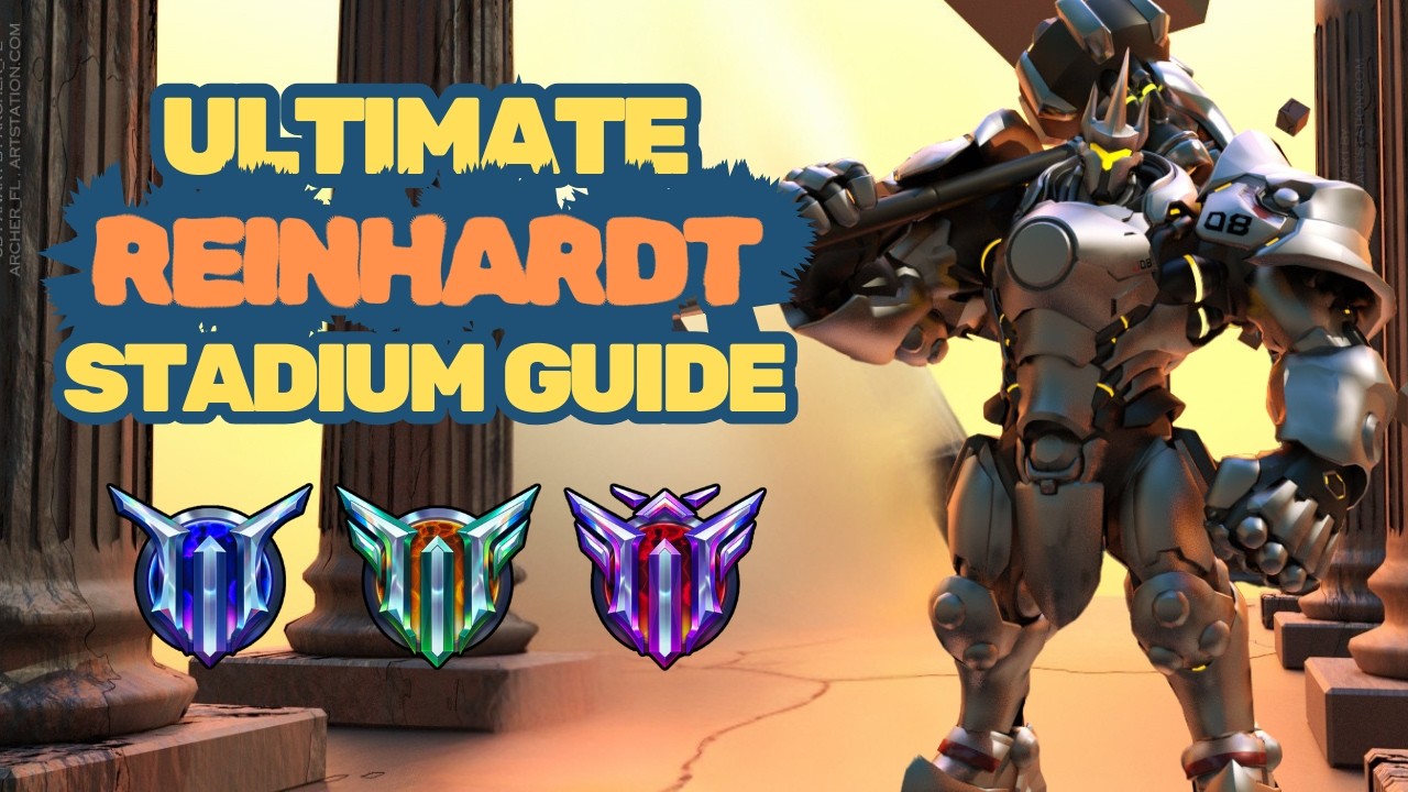 The Only REINHARDT Stadium Guide You’ll Need