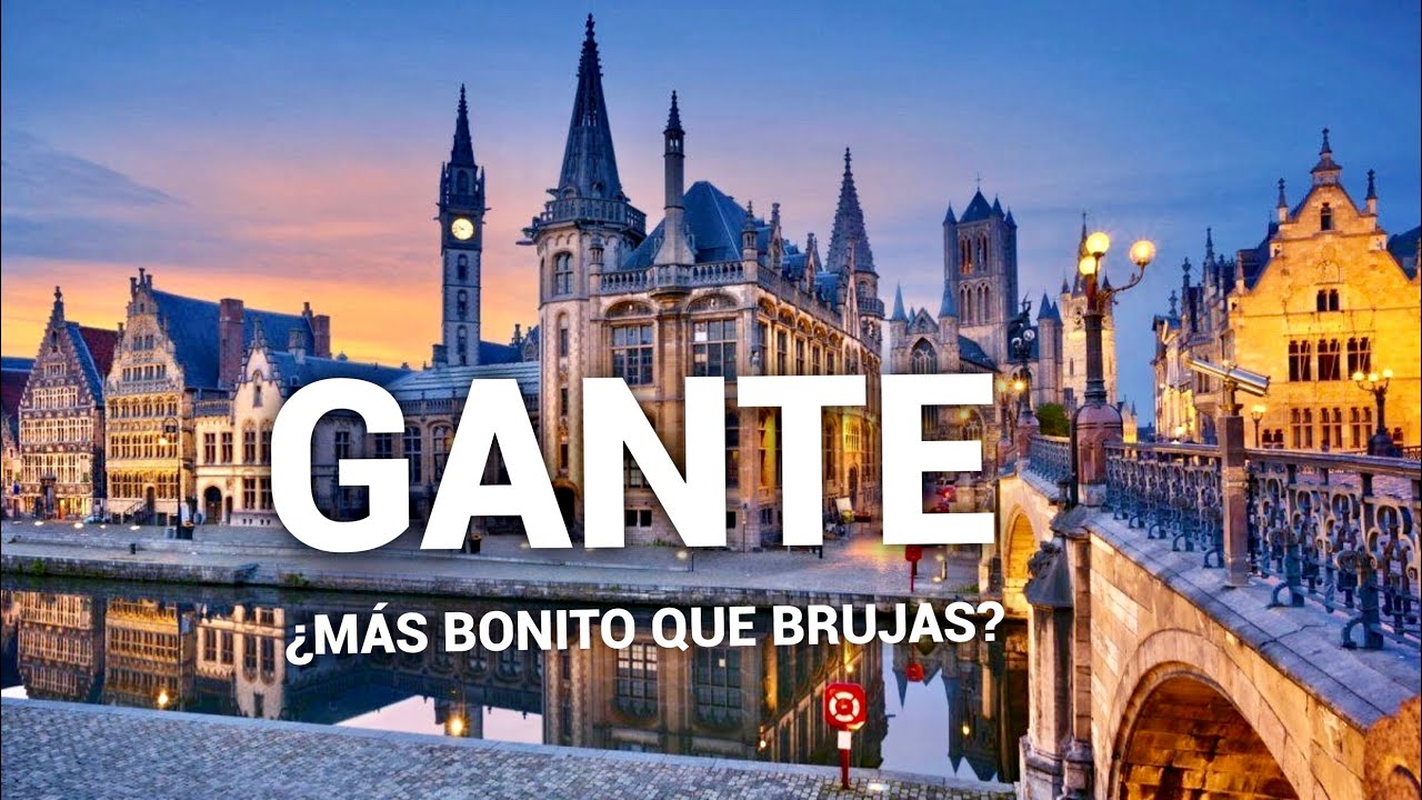 GANTE, Bélgica ¿Mucho mejor que Brujas?