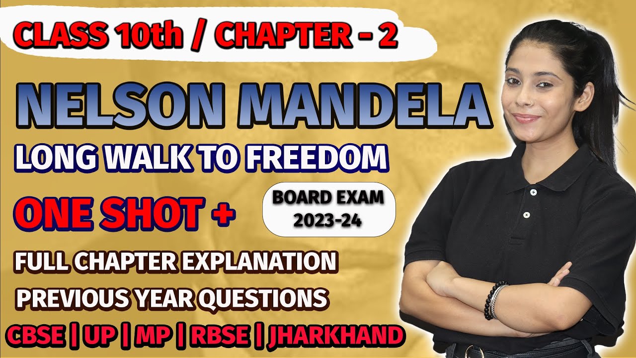 Nelson Mandela | Long Walk To Freedom | Class 10 Chapter 2 English | ONE SHOT /Question And Answer