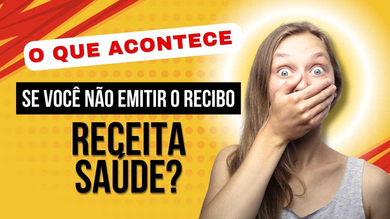O QUE ACONTECE SE EU NÃO EMITIR O RECIBO RECEITA SAÚDE?