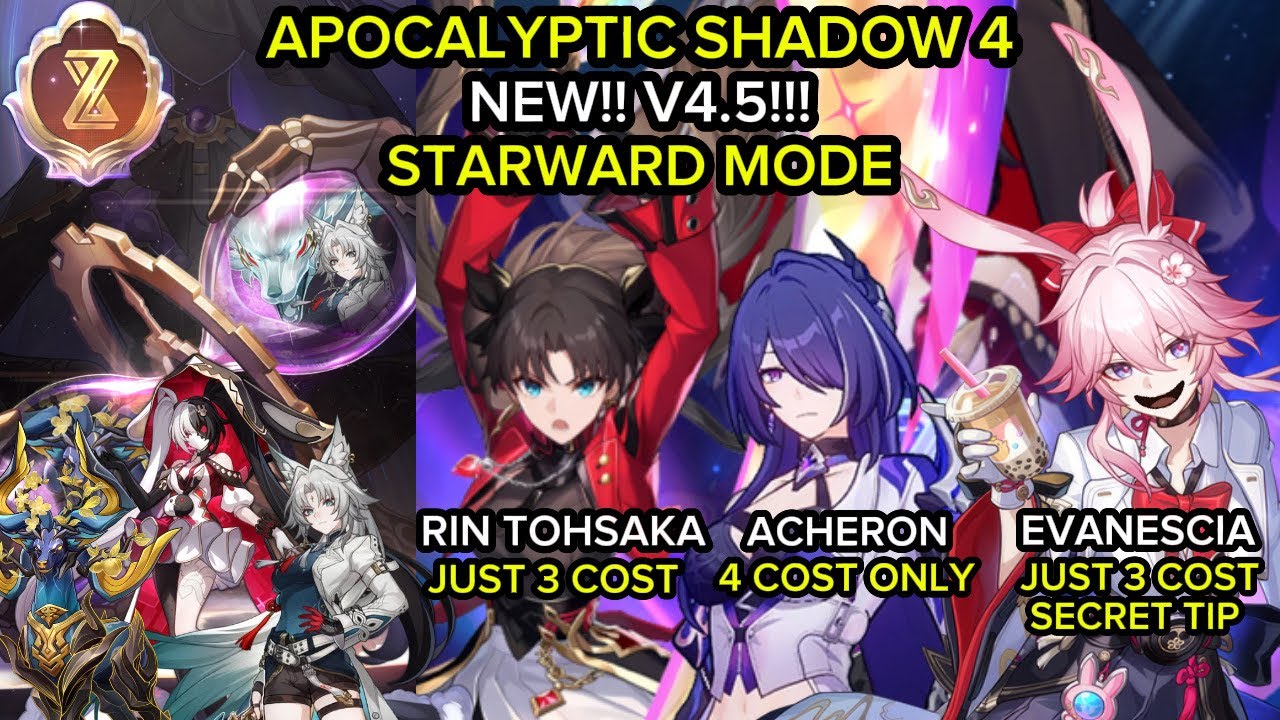 [4.5] APOCALYPTIC SHADOW 4 STARWARD MODE | Rin Tohsaka, Acheron & Evanescia | Honkai: Star Rail