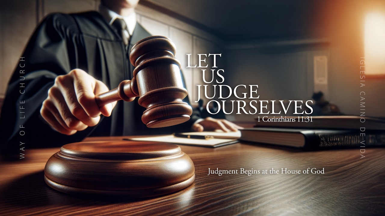 Let us Judge Ourselves | Pastor Kevin Shindoll | Sunday Morning, March 15, 2026