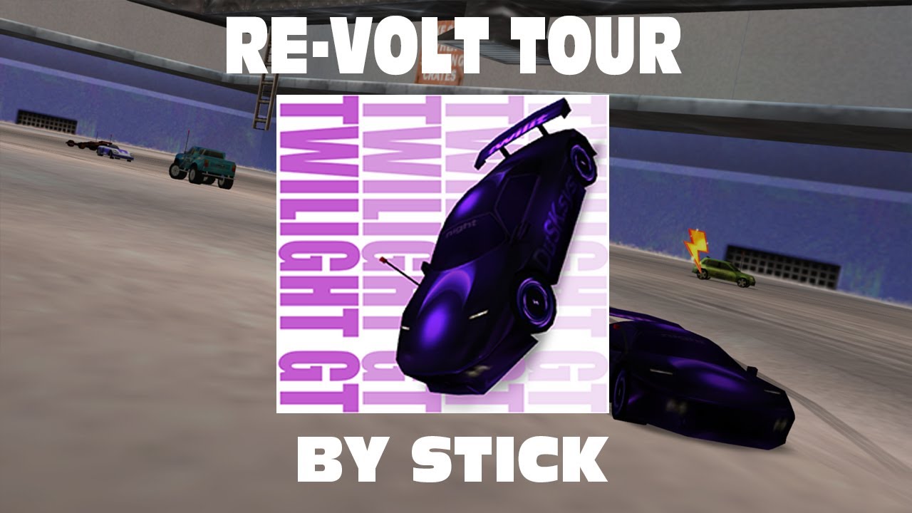 [Re-Volt/RVGL] Re-Volt Tour (Twilight GT)