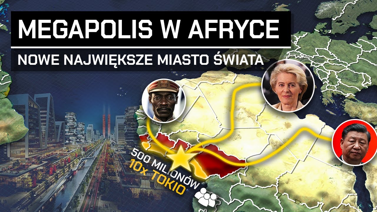 Afryka ZBUDUJE MEGA-MIASTO na P&Oacute;Ł MILIARDA LUDZI