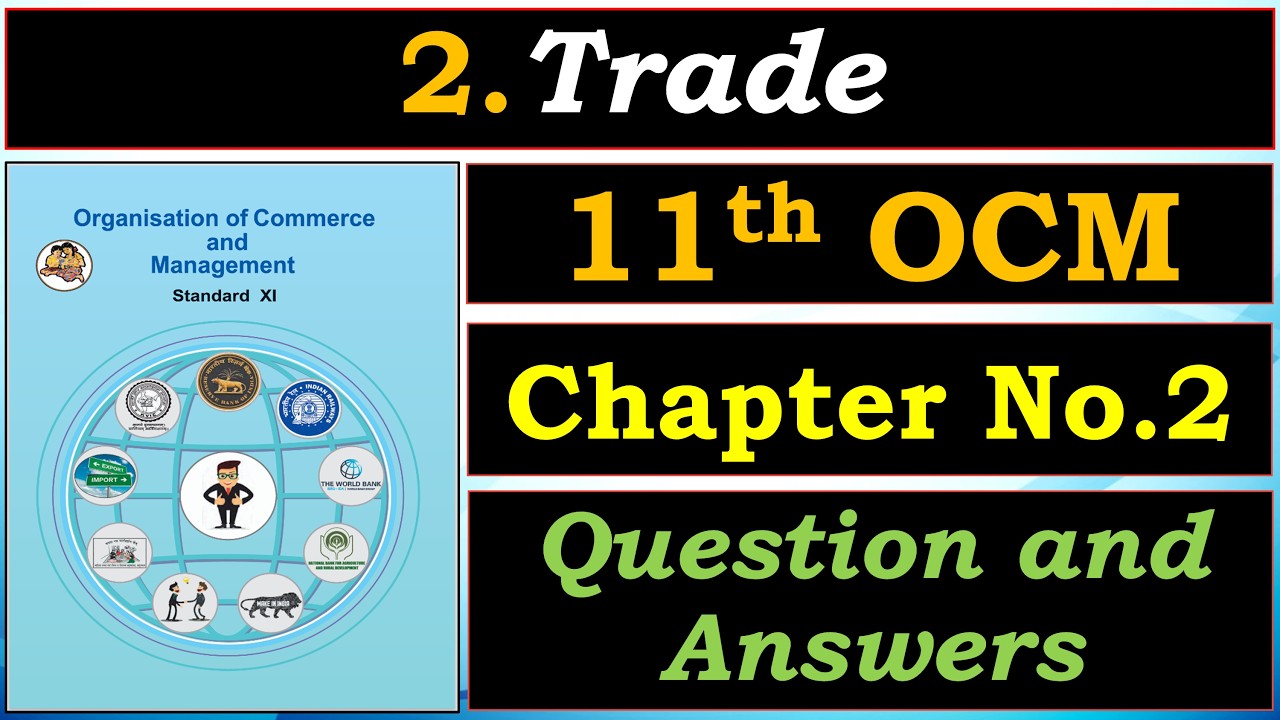 💱2.Trade | 📙11th OCM Chapter 2 Question and Answers | ✨WOFA