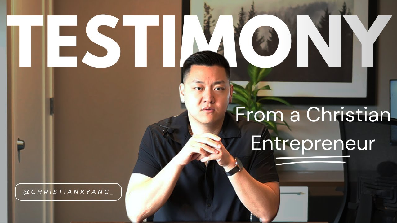 Testimony of a Christian Entrepreneur