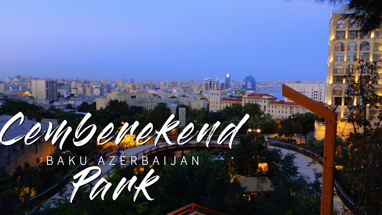 Çəmbərəkənd Parkı BAKU Парк Чамбареканд Баку