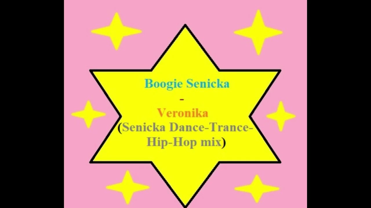 Boogie Senicka - Veronika( Senicka Dance Trance Hip Hop mix)