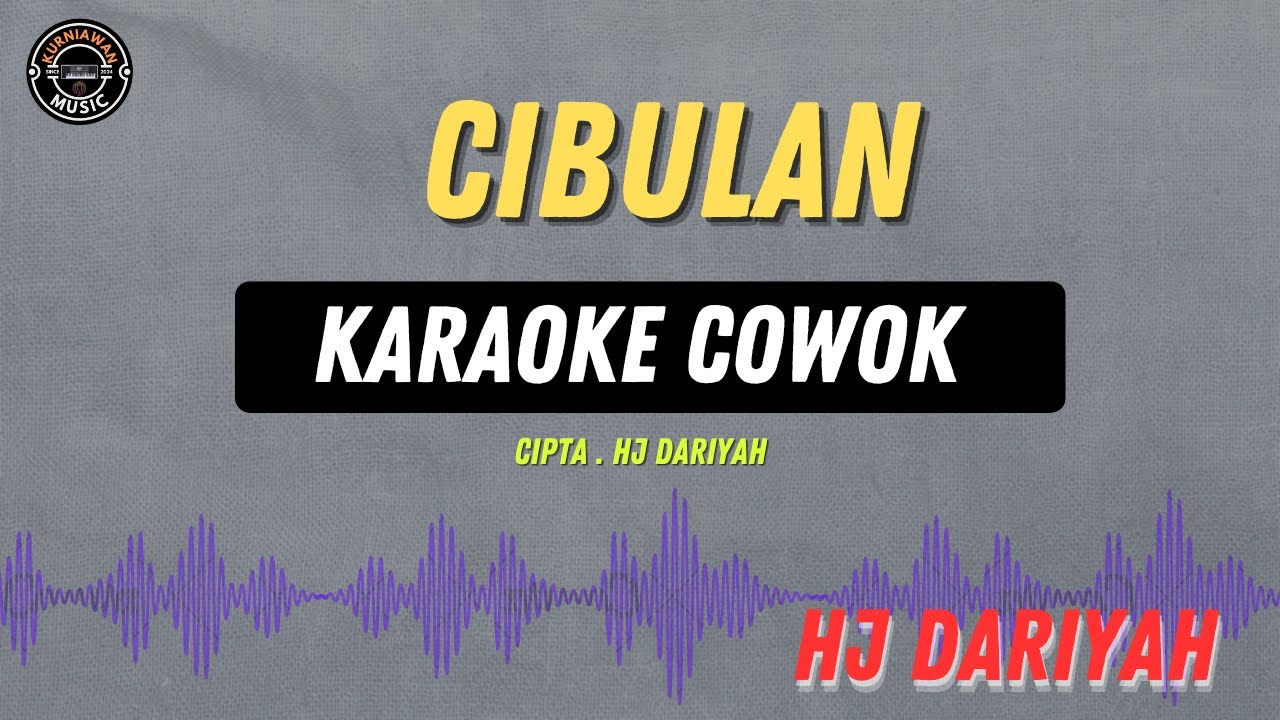 Cibulan - Angin gunung sumaliwir ( KARAOKE COWOK ) Hj Dariyah