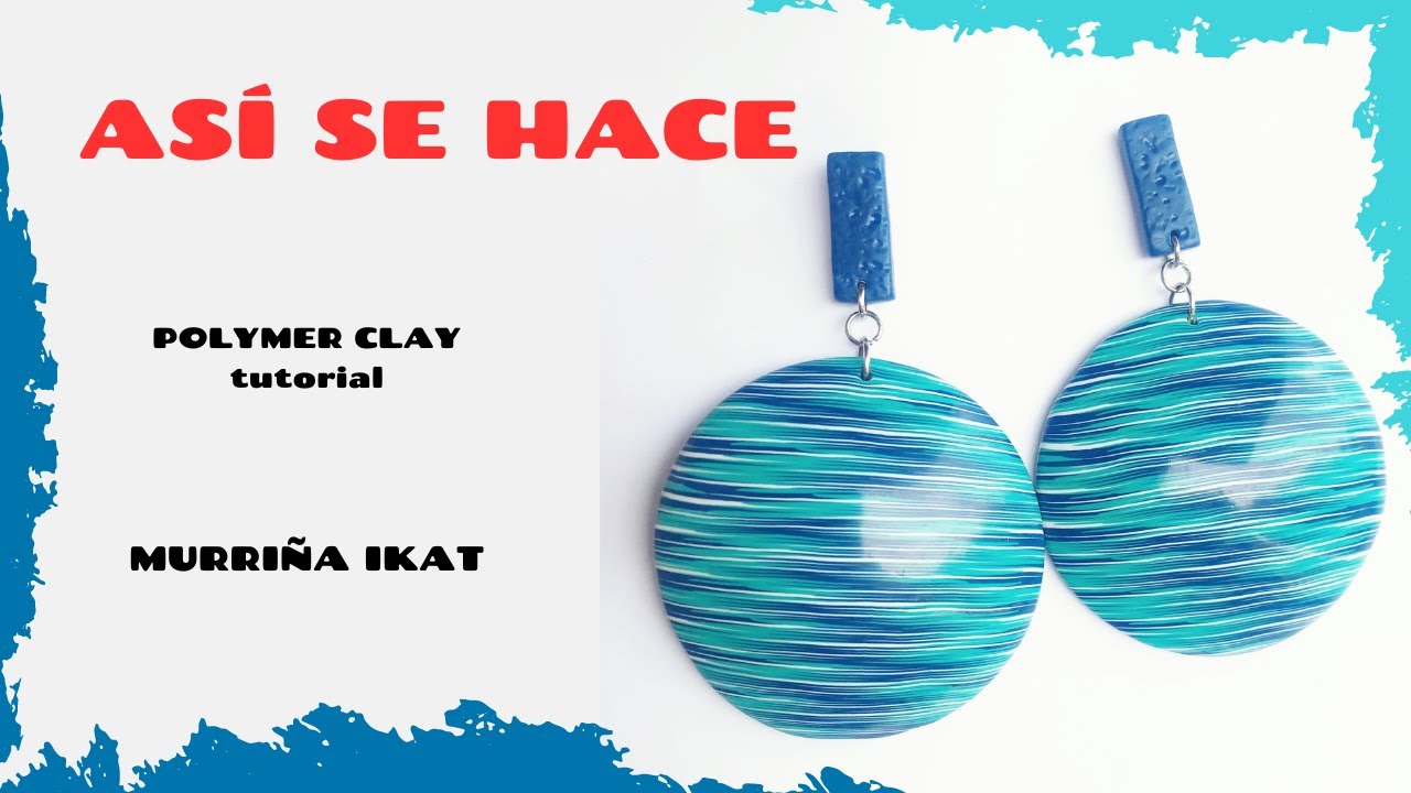 ASÍ SE HACE. Murriña ikat. Pendientes azul, turquesa y blanco en arcilla polimérica - polymer Clay