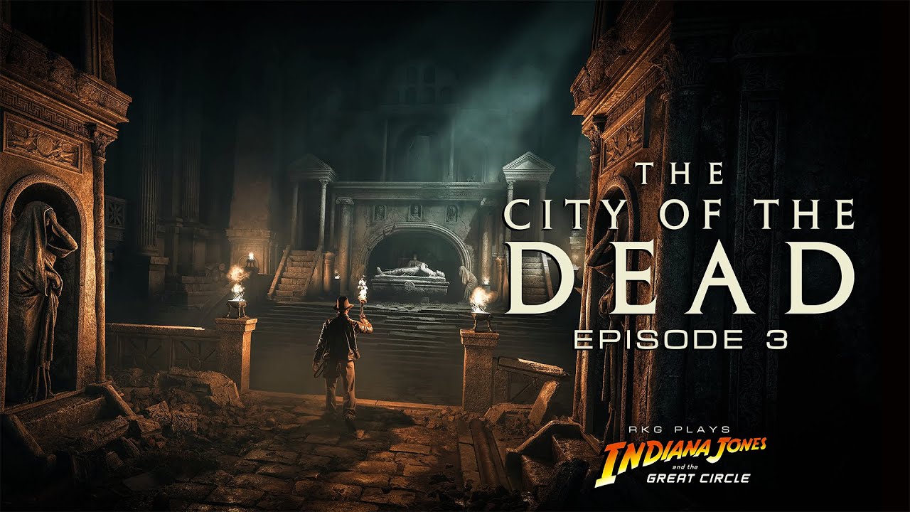 RKG Plays Indiana Jones | Ep.3: The City of the Dead