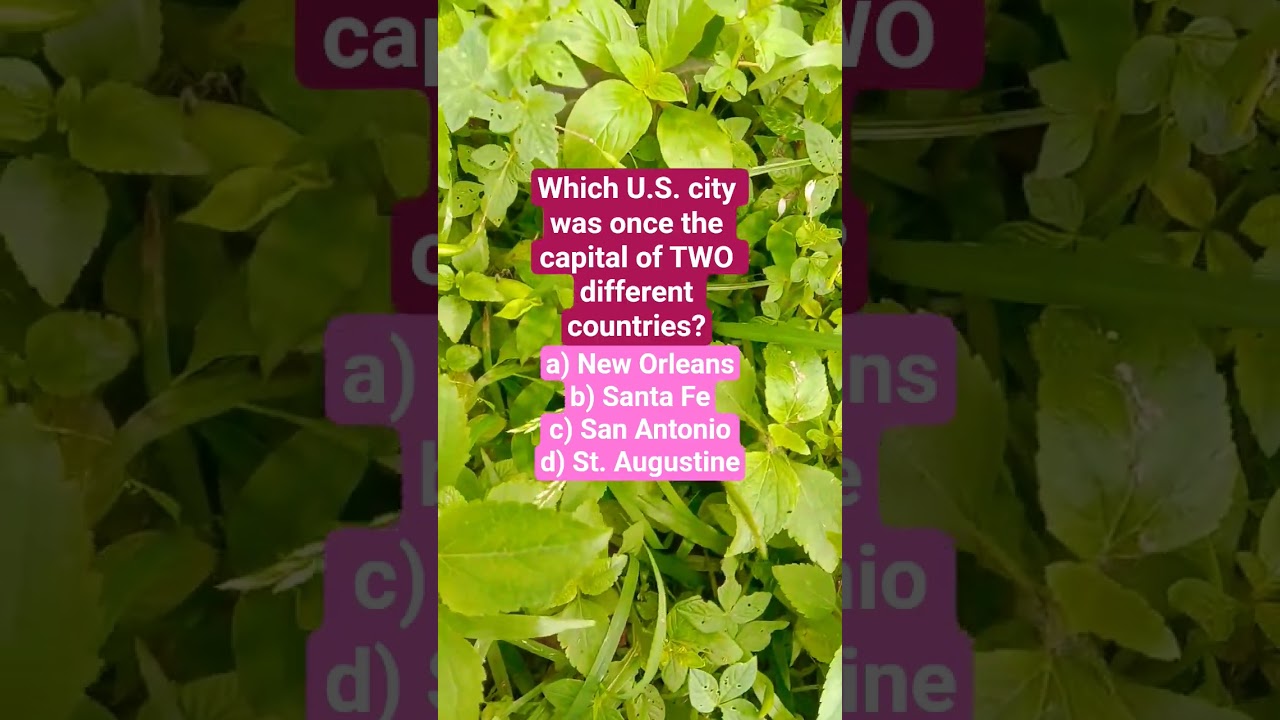 Which U.S. city was once the capital of TWO different countries?