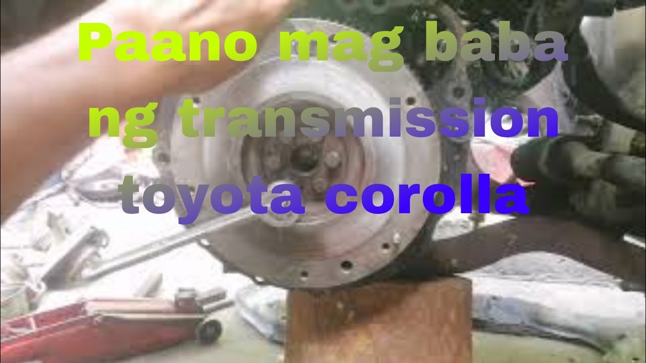 paano mag baba ng transmission toyota corolla 2e Engine