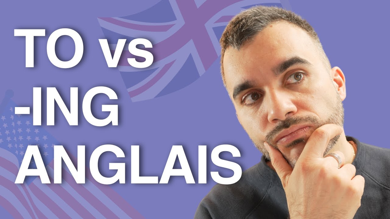 To ou ING - Comment Choisir | Grammaire Anglaise