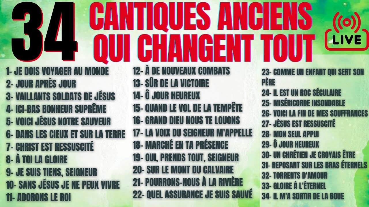 ADORER ET LOUER LE SEIGNEUR AVEC CES 34 CANTIQUES ANCIENS : UNE ONCTION PURE.