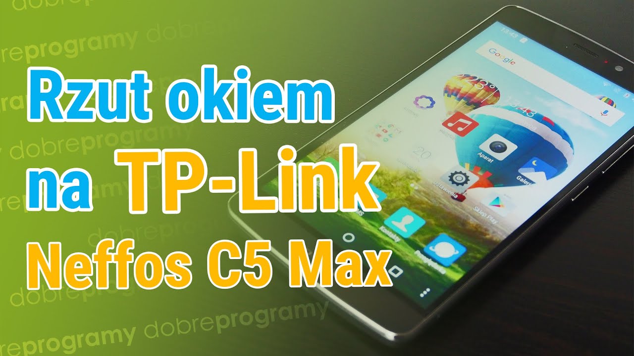 TP-Link Neffos C5 Max &ndash; osiem rdzeni i 5,5&rdquo; w przystępnej cenie
