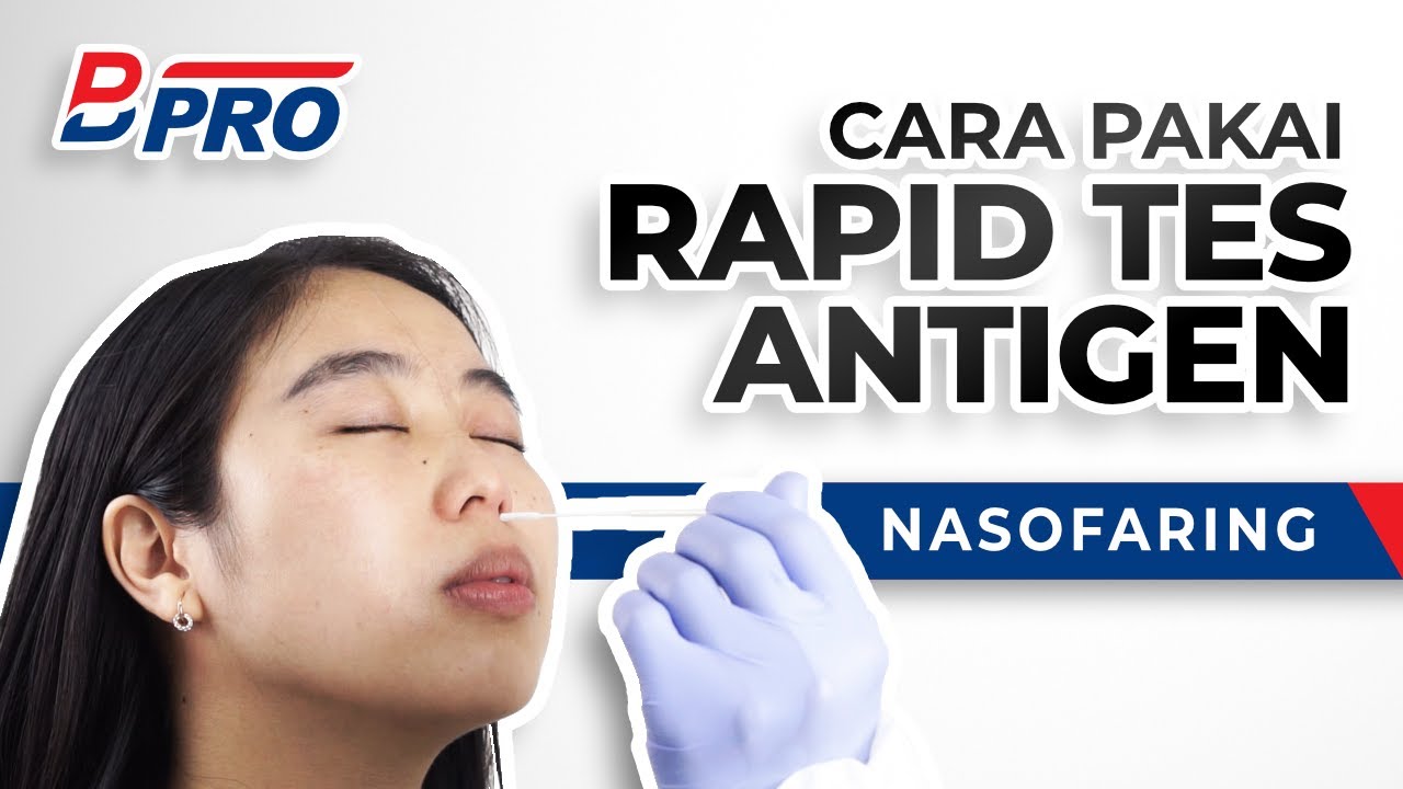 Cara Pakai Rapid Test Antigen BPRO COVID-19 Nasofaring