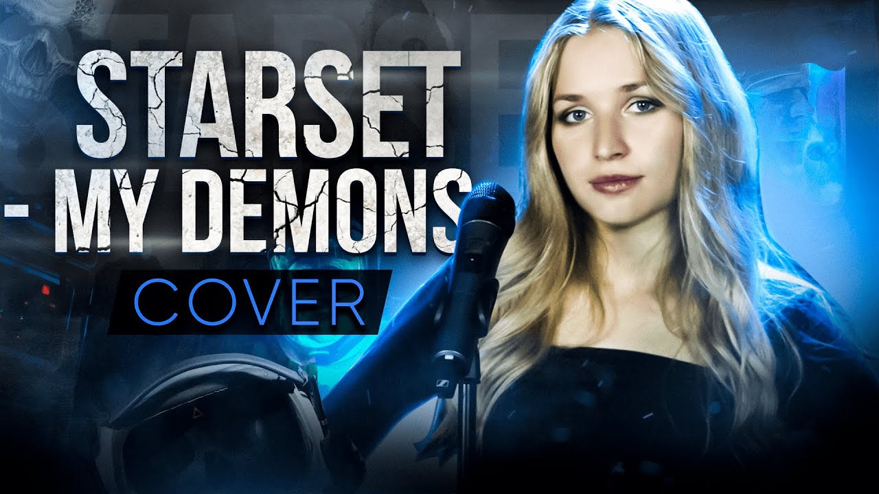 MY DEMONS (STARSET cover)