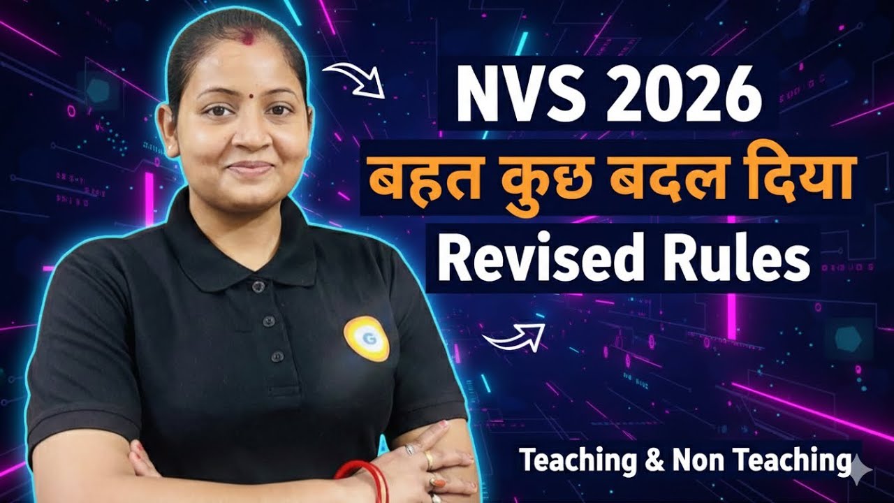 NVS Recruitment 2026: Revised Guidelines 🔥