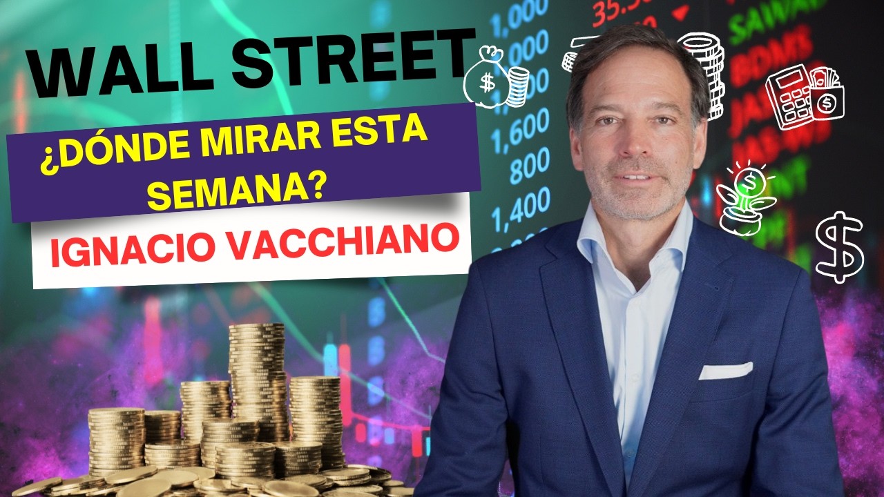Análisis #wallstreet ¿Dónde mirar esta semana? Con Ignacio Vacchiano de Leverage Shares