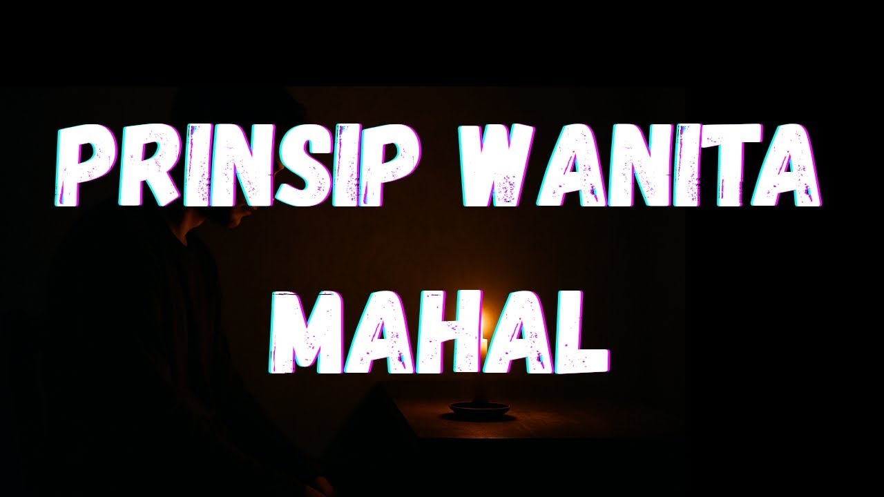 Wanita Mahal Itu Punya 7 Prinsip yang Tidak Bisa Dibeli Dengan Uang|inspirasi hidup