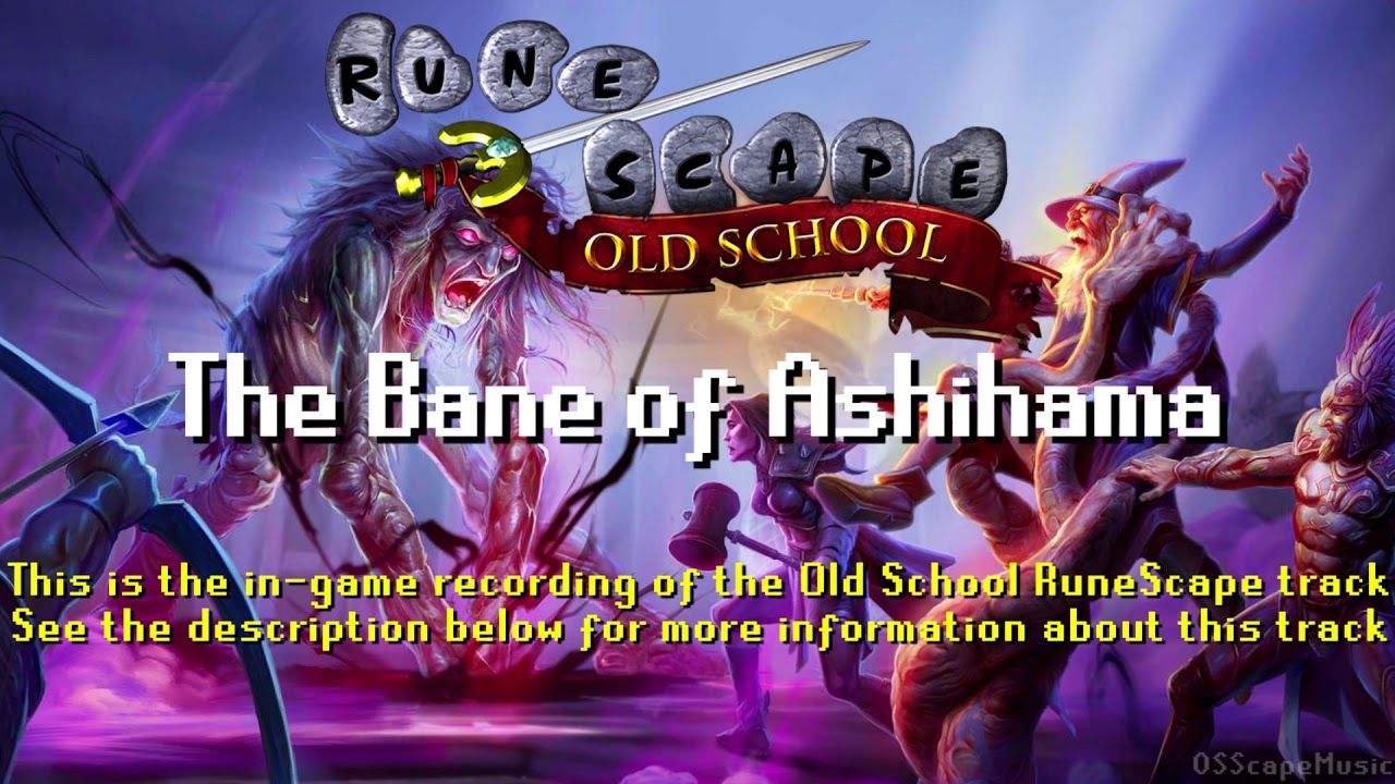 Old School RuneScape Soundtrack: The Bane of Ashihama