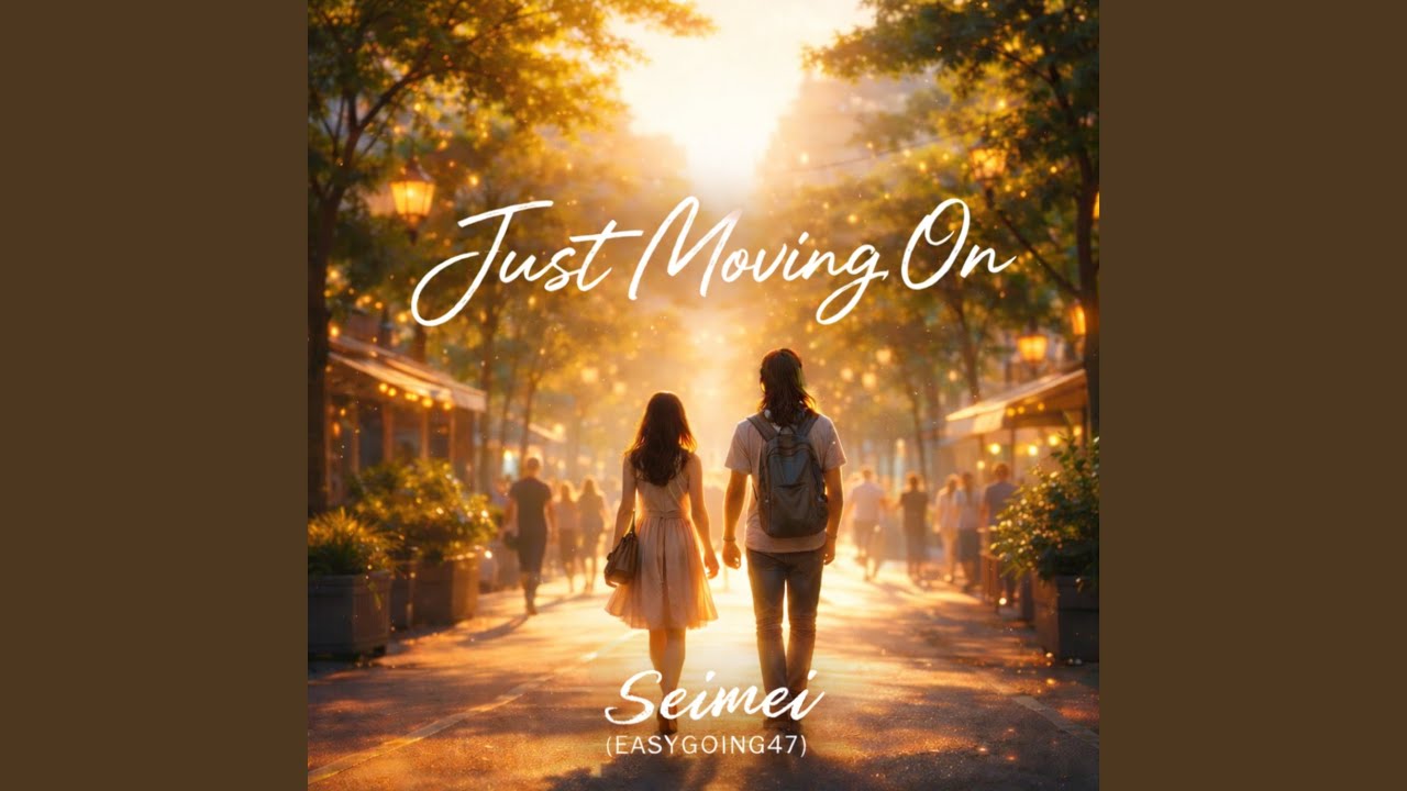 Just Moving On