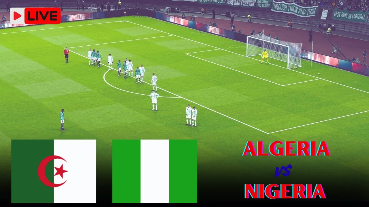 🔴 LIVE | Algeria vs Nigeria | Africa Cup of Nations , Quarterfinals | Simulation Gaming Video