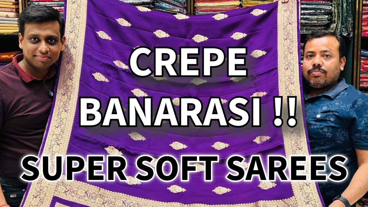 CREPE BANARASI | EXCELLENT FABRIC | SUMMER SPECIAL | ADI INDIAN SILK HOUSE |