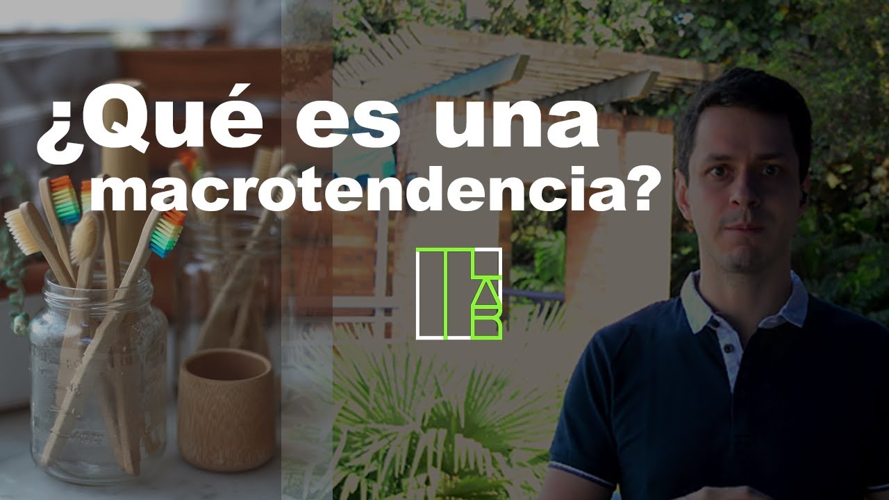 &iquest;Qu&eacute; es una Macrotendencia?
