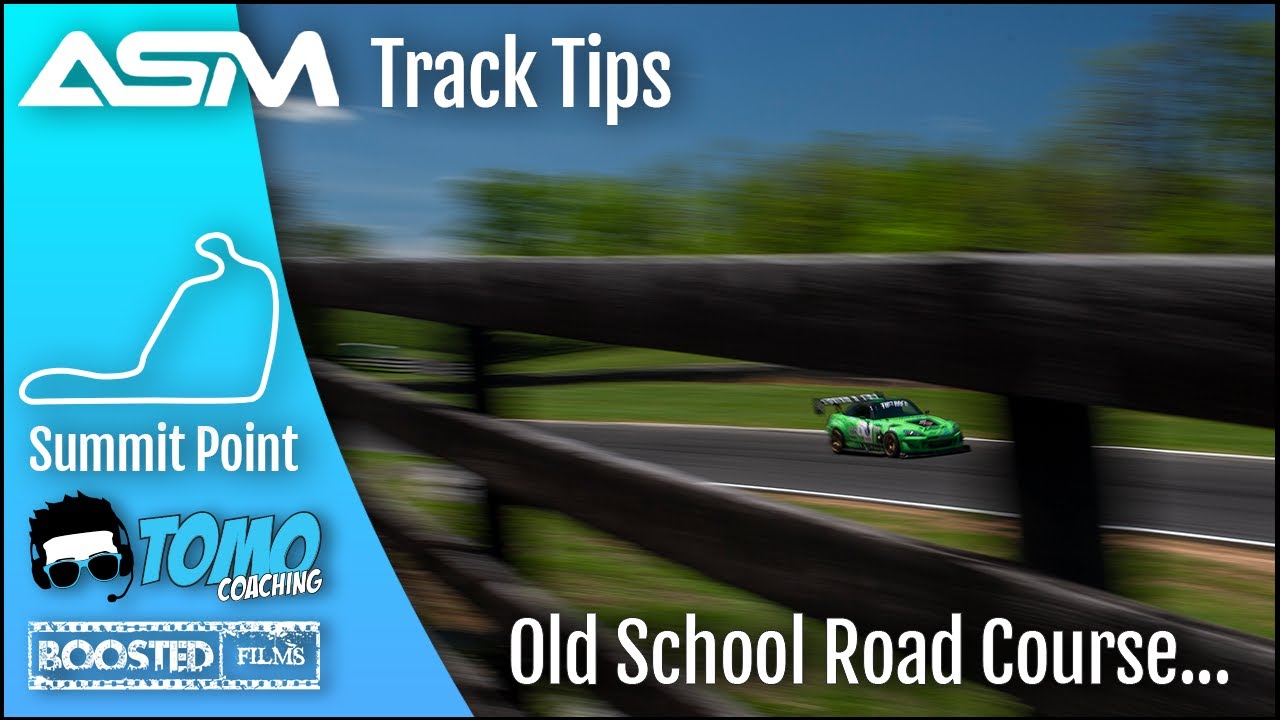 СОВЕТЫ ПО ТРАССЕ — Summit Point Raceway (основная трасса) | Тренировки ASM и TOMO