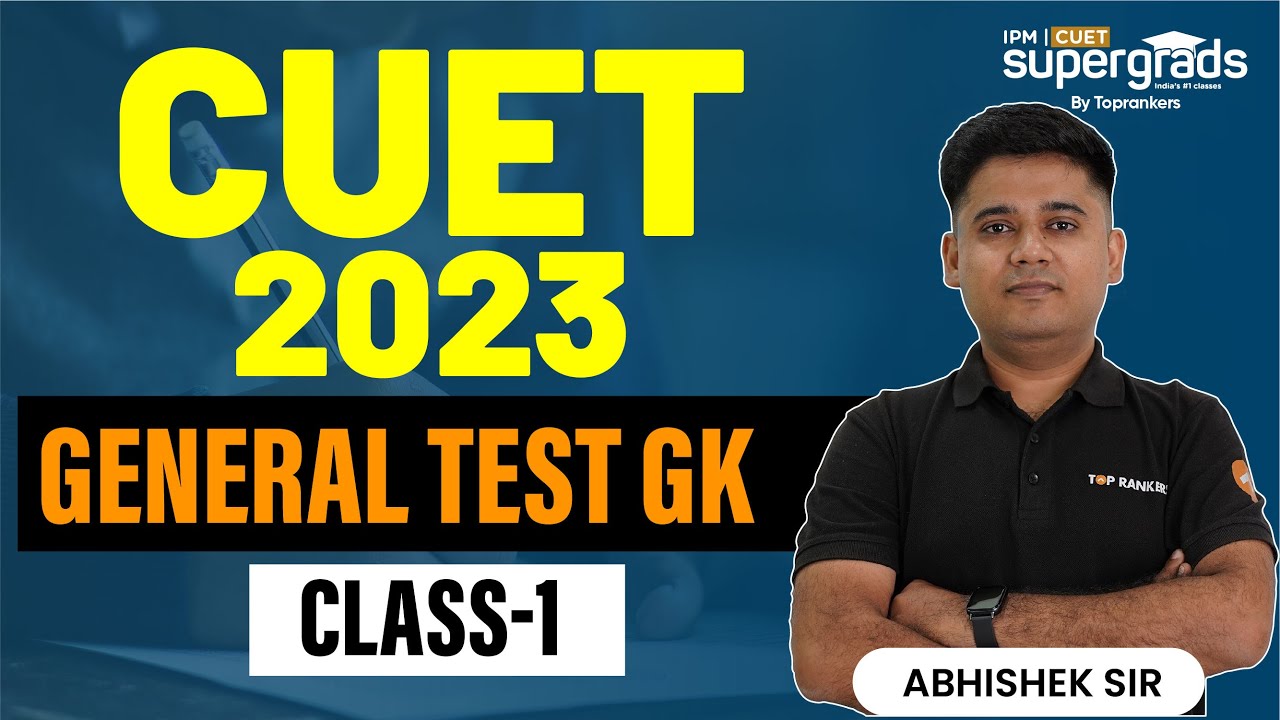 CUET 2023 General Test | General Knowledge Important Questions (Class 1) | CUET Exam Preparation