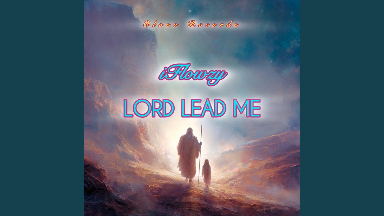 Lord Lead Me