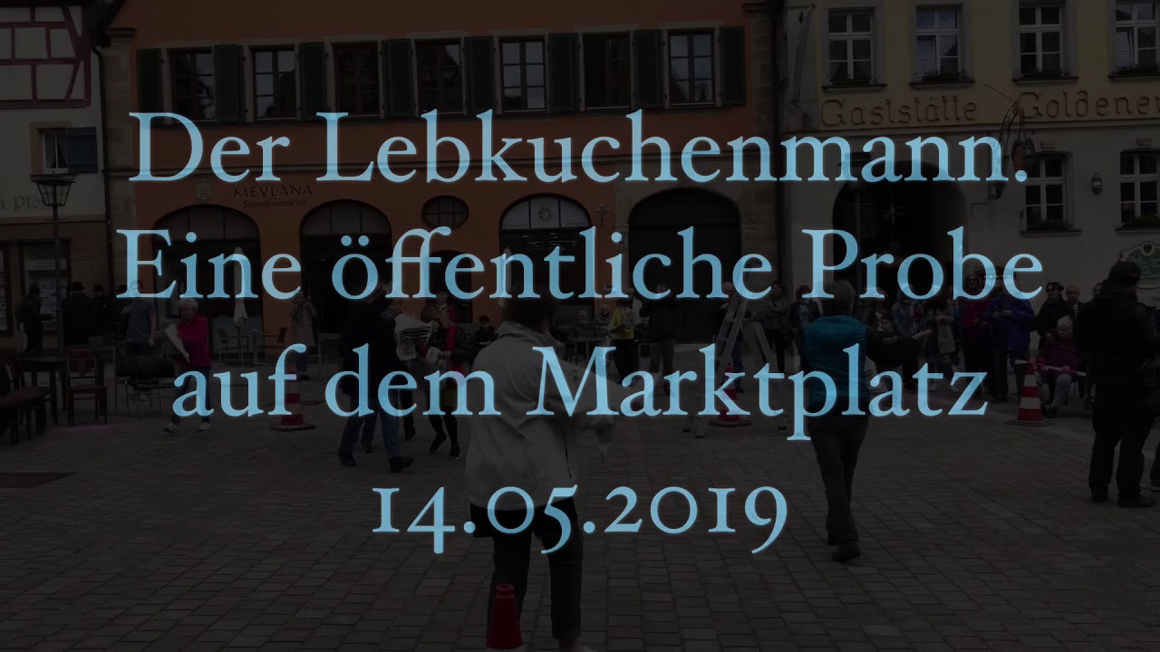 Der Lebkuchenmann - öffentliche Probe am 14.05. in Weißenburg