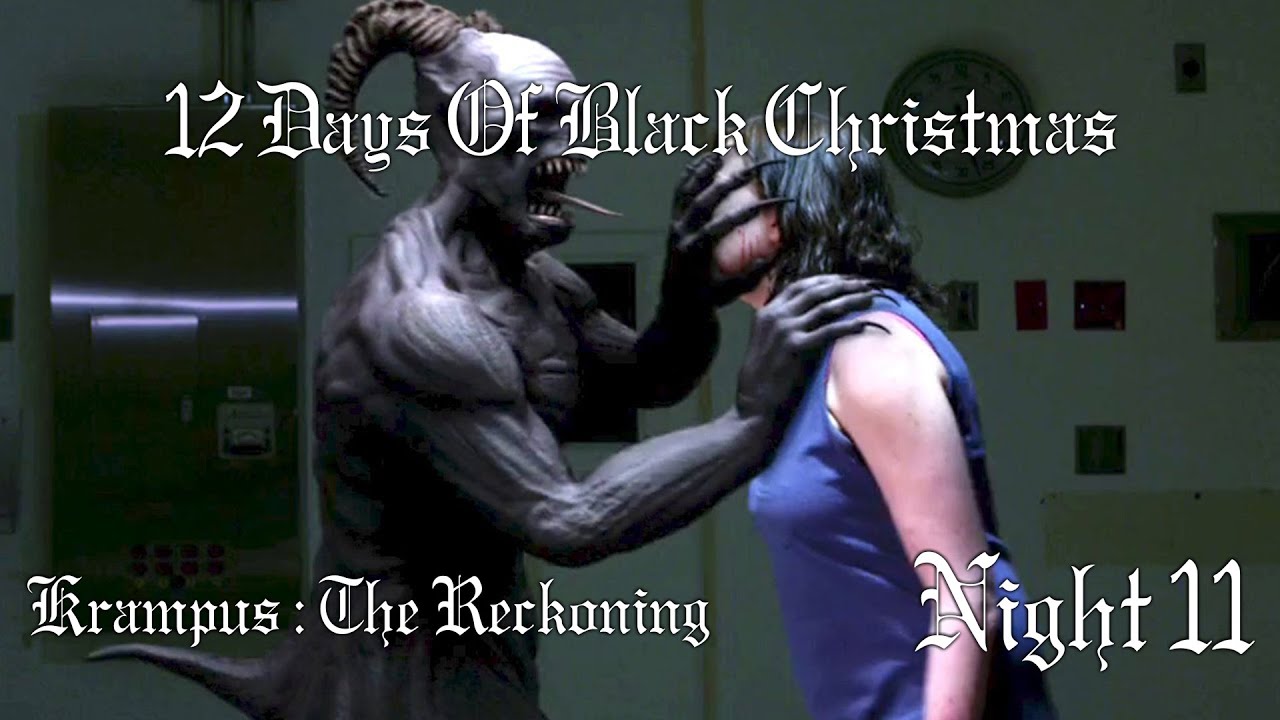 12 Days Of Black Christmas 2025 : Night 11 : Krampus : The Reckoning