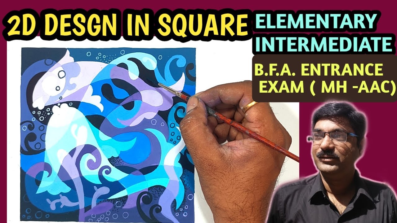 2D Design in Square (underwater) for Elementary ,Intermediate, BFA, CET Exam.
