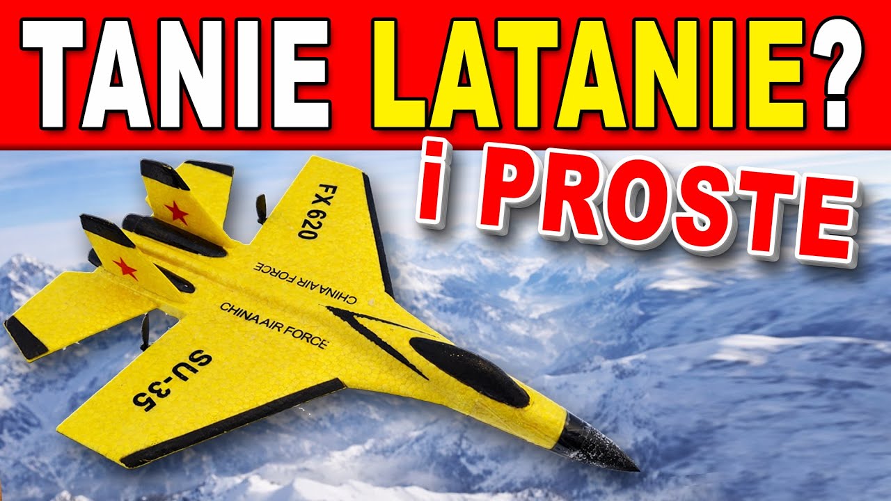 TANI SAMOLOT JET RC z AliExpress ✈️ FX620 SU-35 &ndash; Czy to w og&oacute;le lata?!
