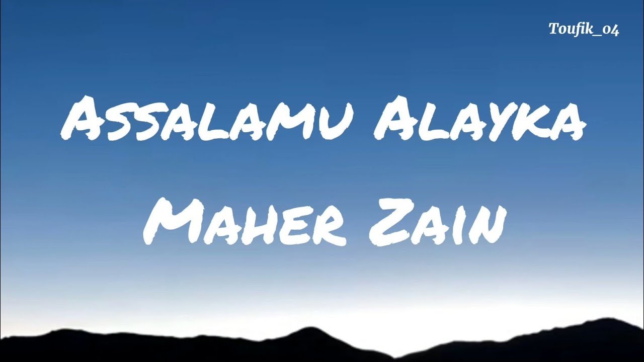 Assalamu Alayka ft Maher Zain | Arabic version (lyrics)