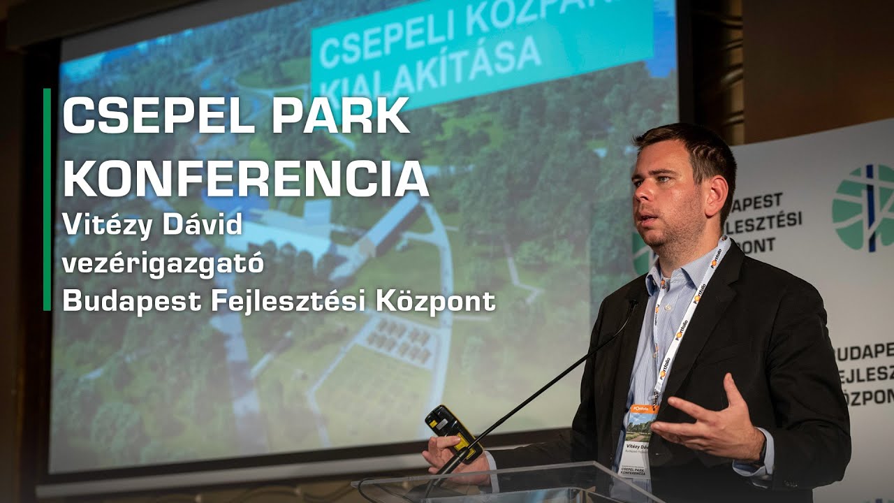 Csepel Park Konferencia - Vitézy Dávid