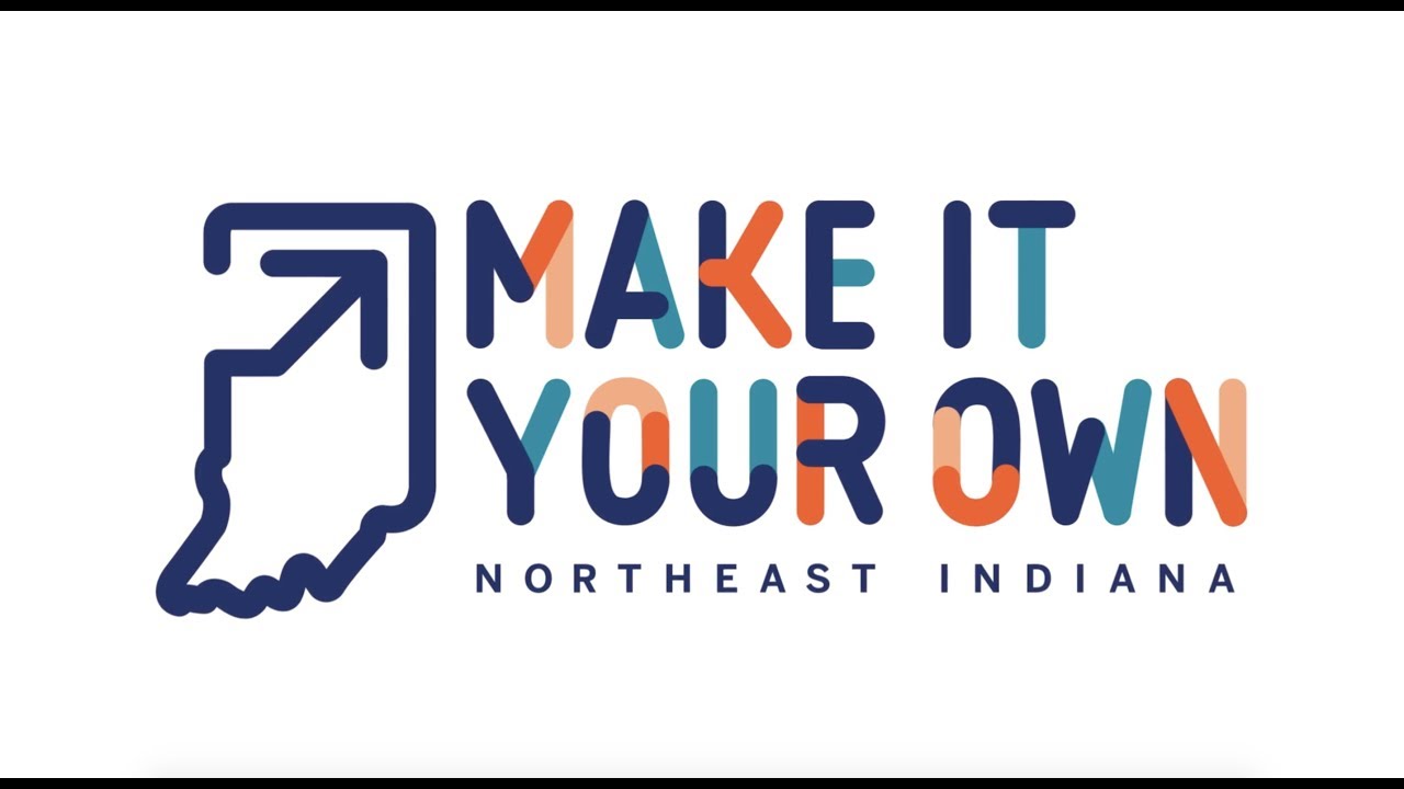 Make It Your Own | Northeast Indiana