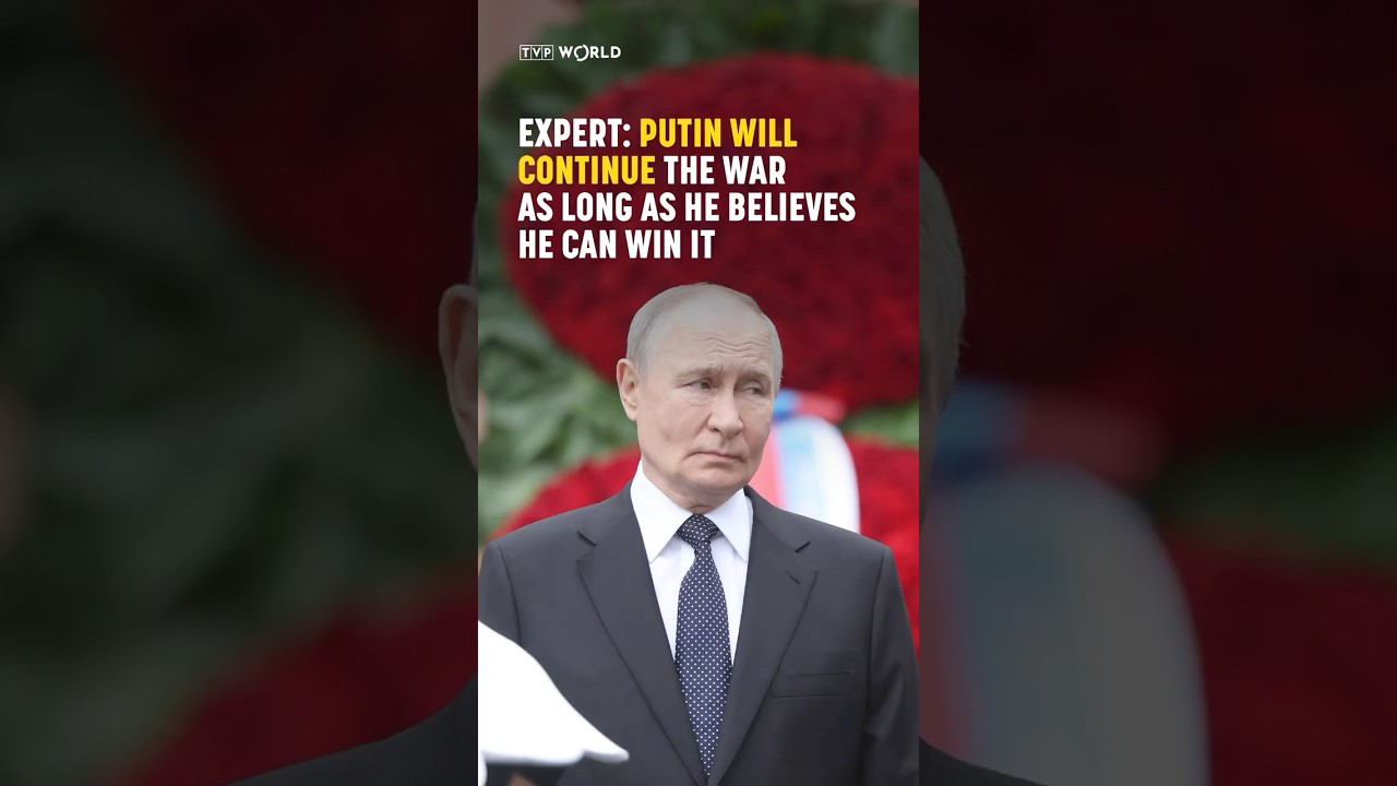 Ekspert: #Putin będzie kontynuował #wojnę, dop&oacute;ki wierzy, że może ją wygrać