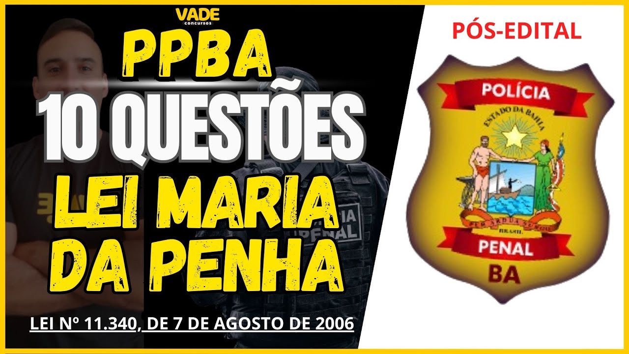CONCURSO PPBA - LEI MARIA DA PENHA - 10 QUESTÕES - BANCA FGV
