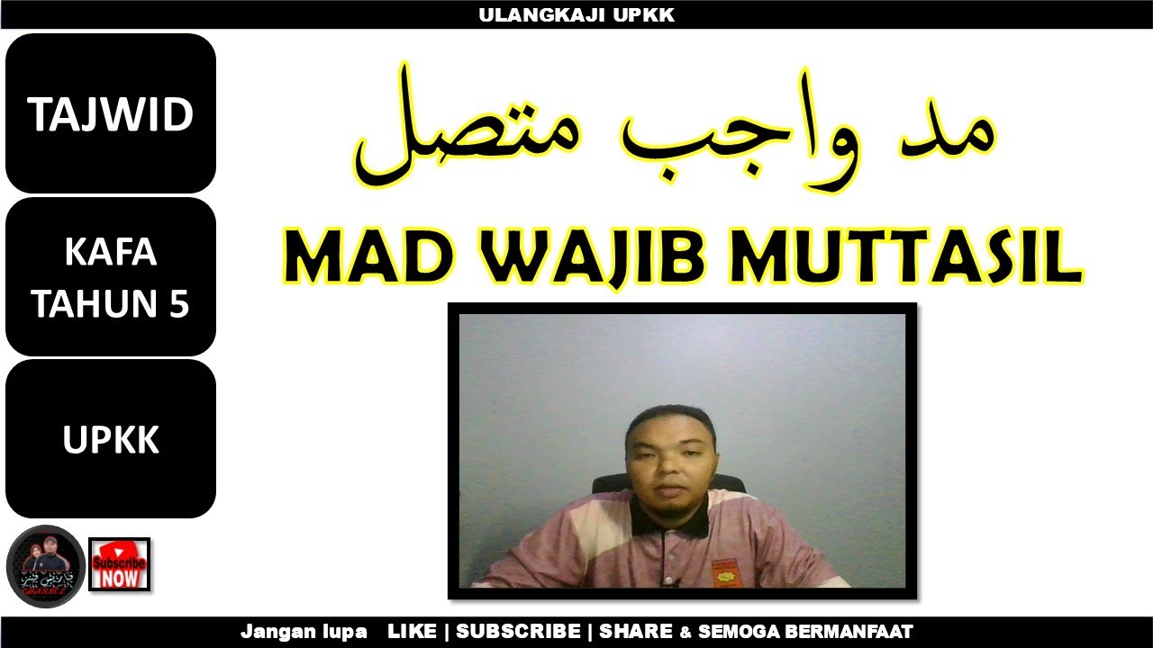 Mad Wajib Muttasil | KAFA TAHUN 5 | TAJWID | UPKK